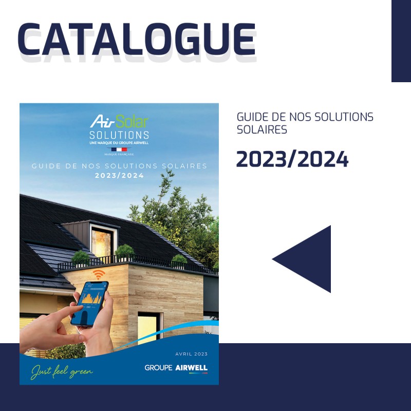 Catalogue 2023-2024 - Airwell - Guide de nos solutions solaires