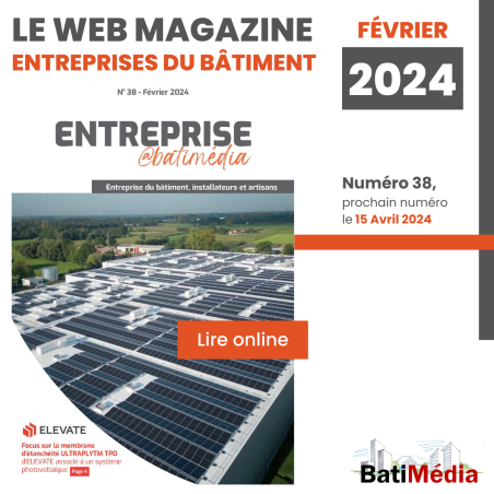 Entreprises@batimédia Numéro 38 Février 2024